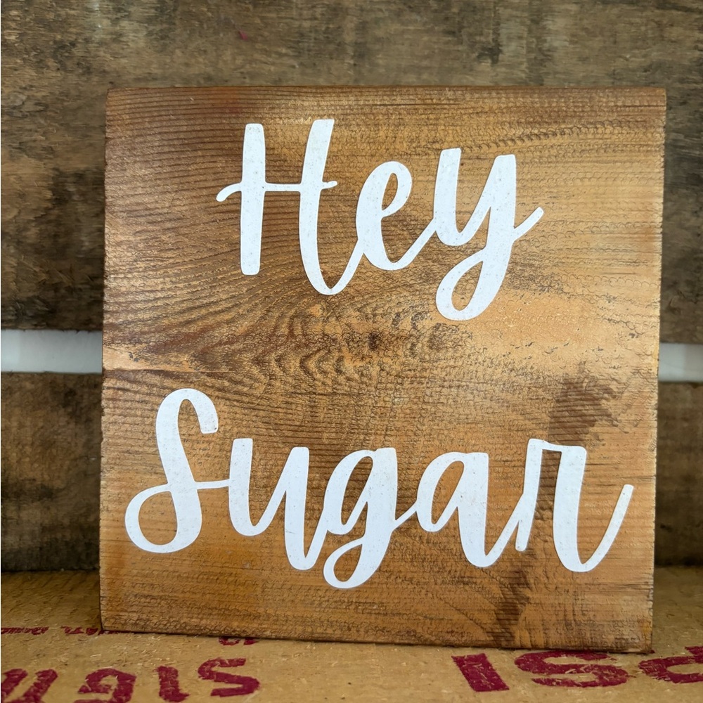 Hey Sugar Decor